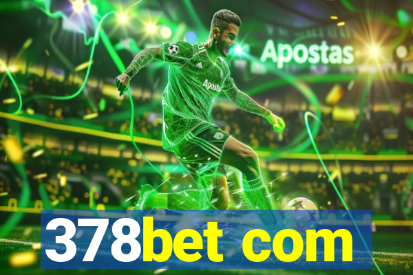 378bet com